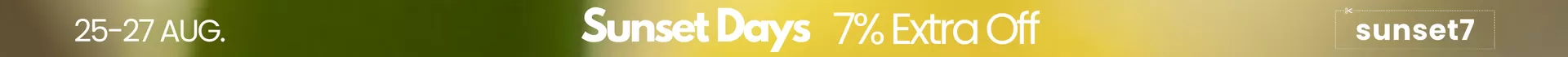 Sunset days 7% off all orders